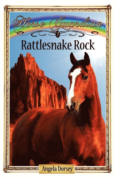 bokomslag Rattlesnake Rock: Sometimes Horses Need a Little Magic