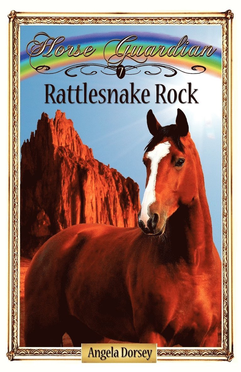 Angela Dorsey - Rattlesnake Rock: Sometimes Horses Need a Little Magic, Häftad
