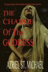 bokomslag The Charge of the Goddess: The Legend of Joktan and the Daughter of the Blood Goddess, Part 1
