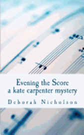 bokomslag Evening the Score: a kate carpenter mystery