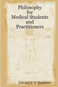 bokomslag Philosophy for Medical Students and Practitioners