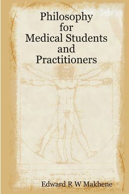 Philosophy for Medical Students and Practitioners 1