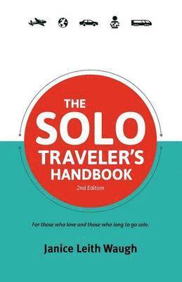 bokomslag The Solo Traveler's Handbook