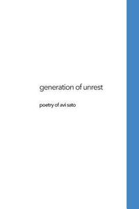 bokomslag Generations of Unrest: Poetry of Avi Sato