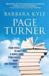 bokomslag Page-Turner: Your Path to Writing a Novel That Publishers Want and Readers Buy