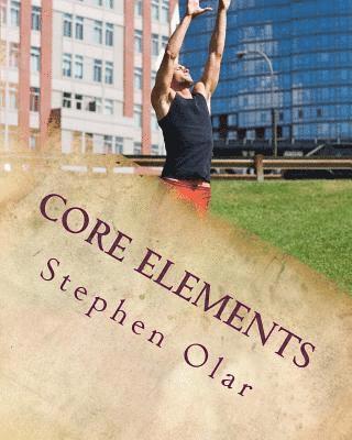 bokomslag Core Elements: Building a Strong Spiritual Core