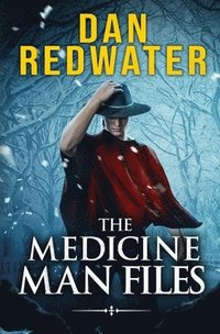 bokomslag The Medicine Man Files