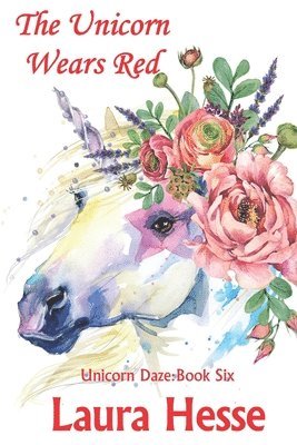 Laura Hesse - The Unicorn Wears Red, Häftad