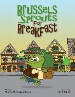 bokomslag Brussels Sprouts For Breakfast