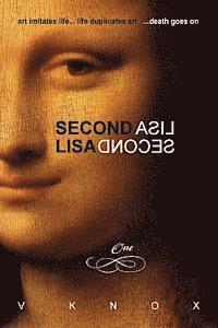 bokomslag Second Lisa: Book One: art imitates life... life duplicates art... death goes on