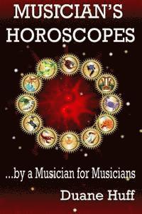bokomslag Musician's Horoscopes: ...by a Musician for Musicians