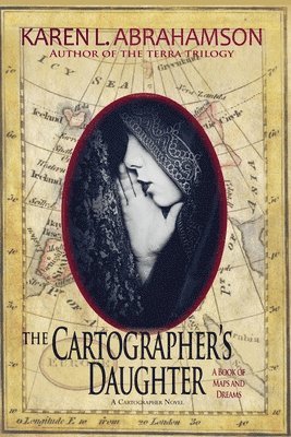 Karen L Abrahamson - Cartographer's Daughter, Häftad