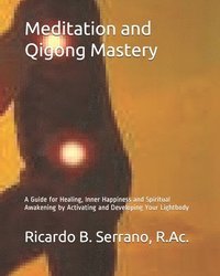 bokomslag Meditation and Qigong Mastery