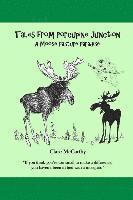 bokomslag Tales from Porcupine Junction: A Moose Pasture Paradise