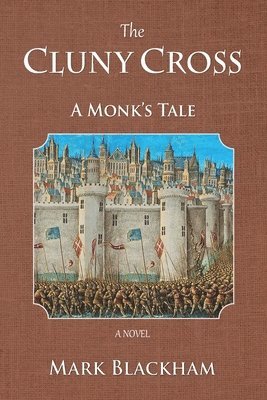 The Cluny Cross - A Monk's Tale 1