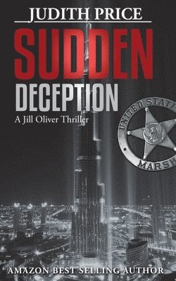 Sudden Deception: A Jill Oliver Thriller 1