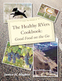 Janice M Hughes, Janice M. Hughes - Healthy RVers Cookbook, Häftad