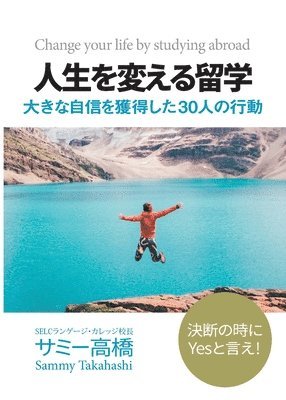 bokomslag Change your life by studying abroad