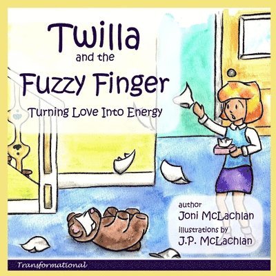Joni McLachlan - Twilla and the Fuzzy Finger, Häftad