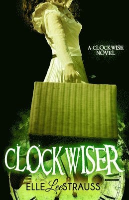 bokomslag ClockwiseR: A Young Adult Time Travel Romance