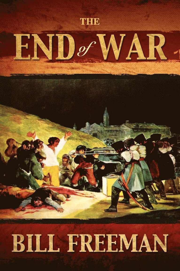 Bill Freeman - End of War, Häftad