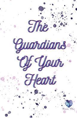 Guardians Of Your Heart 1