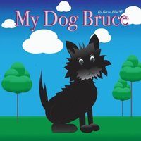 bokomslag My Dog Bruce