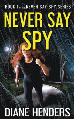 Never Say Spy 1