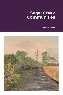 John Eacott - Sugar Creek Communities, Häftad