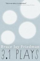 Friedman, B: 3.1 Plays