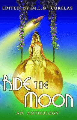 M. L. D. Curelas - Ride The Moon, Häftad