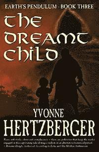 The Dreamt Child: Earth's Pendulum, Book Three 1