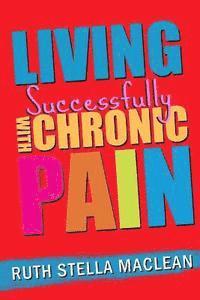 bokomslag Living Successfully with Chronic Pain