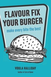 bokomslag Flavour Fix Your Burger