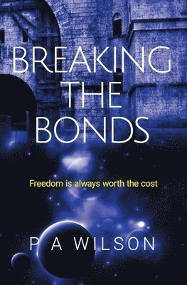 Breaking the Bonds 1