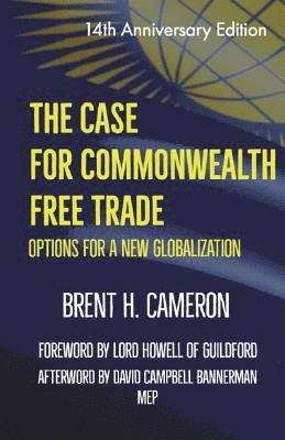 The Case for Commonwealth Free Trade: Options for a new globalization 1