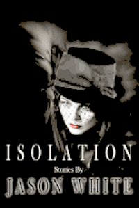 bokomslag Isolation: Stories