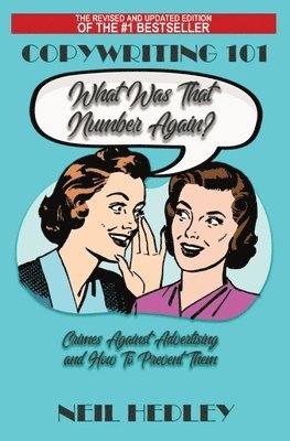 Neil Hedley - Copywriting 101 - What Was That Number Again?, Häftad