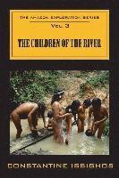 bokomslag Children of the River: The Amazon Exploration Series
