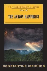 bokomslag The Amazon Rainforest: The Amazon Exploration Series: The Amazon Exploration Series