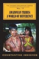 bokomslag Amazonian Tribes: A World OF Difference: The Amazon Exploration Series