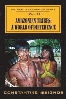 Amazonian Tribes: A World OF Difference: The Amazon Exploration Series 1