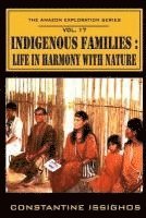 bokomslag Indigenous Families: Life in Harmony With Nature: The Amazon Exploration Series