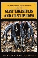 Constantine Issighos - Giant Tarantulas and Centipedes: The Amazon Exploration Series, Häftad
