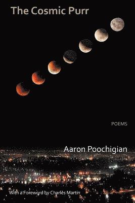 Aaron Poochigian - Cosmic Purr - Poems, Häftad
