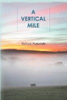 bokomslag A Vertical Mile - Poems
