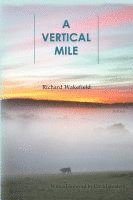 Richard Wakefield - Vertical Mile - Poems, Häftad