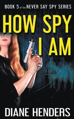 How Spy I Am 1