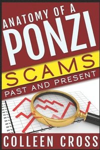 bokomslag Anatomy of a Ponzi: Scams Past and Present