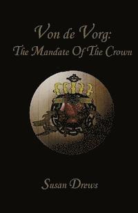 bokomslag Von de Vorg: The Mandate of the Crown